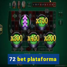 72 bet plataforma